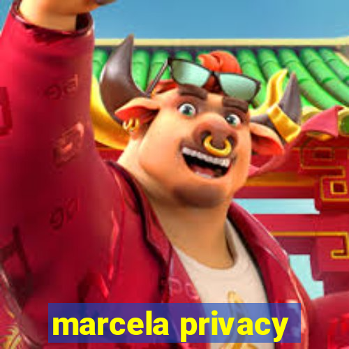 marcela privacy